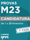 M23 - Candidaturas disponíveis on-line